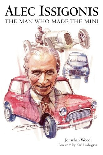 Alec Issigonis - The Man Who Made the Mini