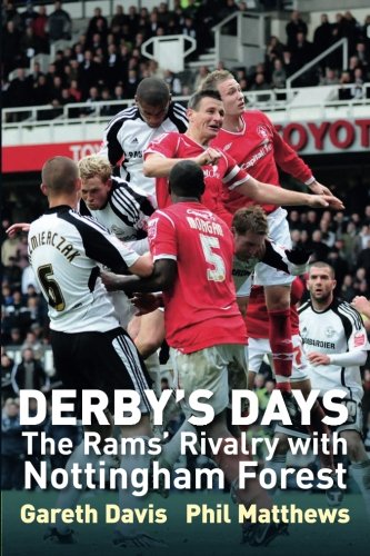 Derby's Days: The Rams' Rivalry with Nottingham Forest