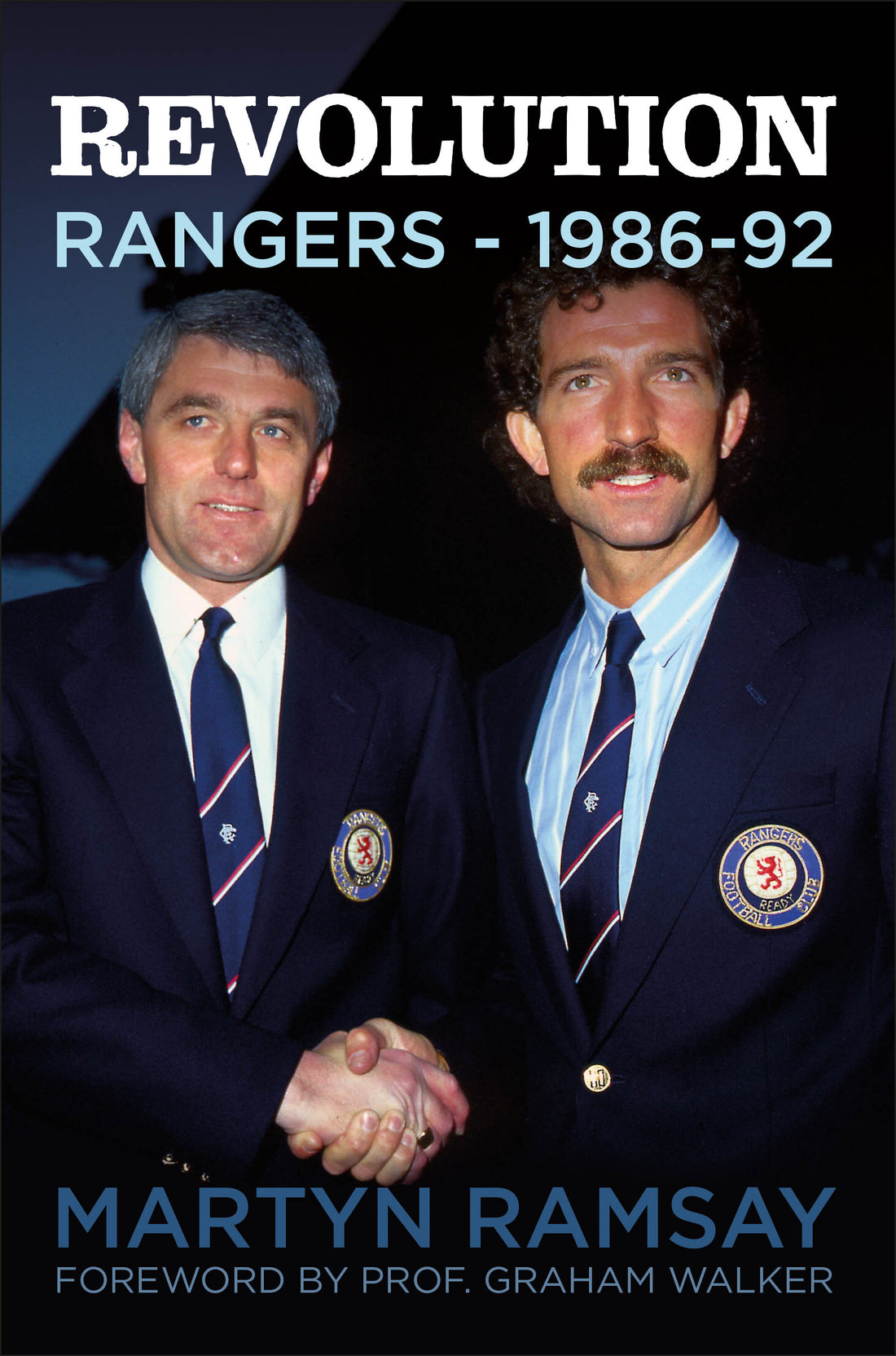 Supporting Rangers by Martyn Ramsay, author of REVOLUTION: RANGERS (1986-92)