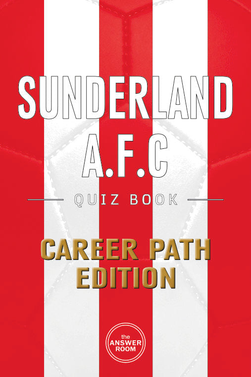 Sunderland AFC Quiz Book - Career Path Edition