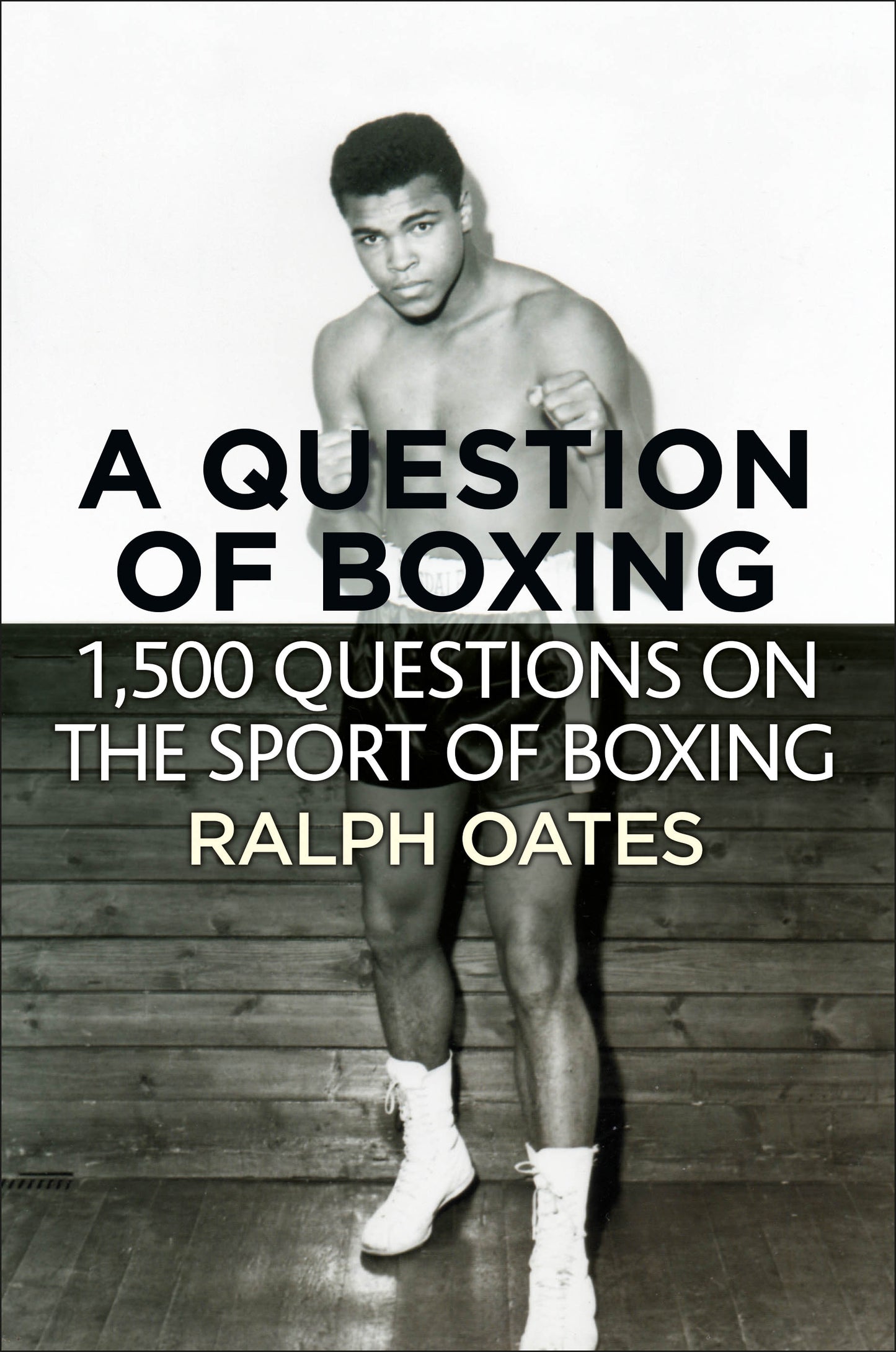 A Question of Boxing - 1500 questions on the sport of Boxing