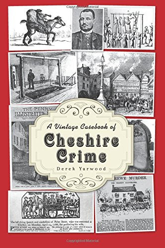A Vintage Casebook of Cheshire Crime