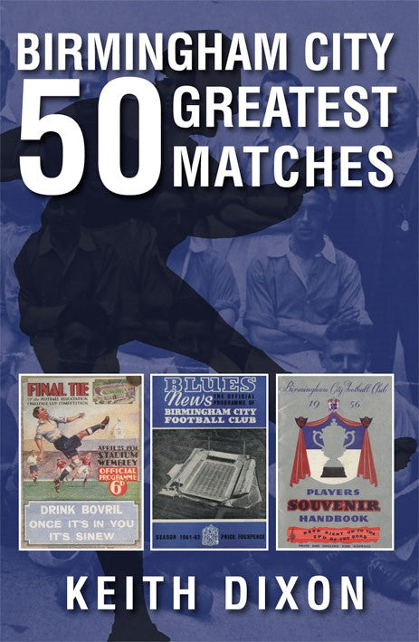 Birmingham City. 50 Greatest Matches