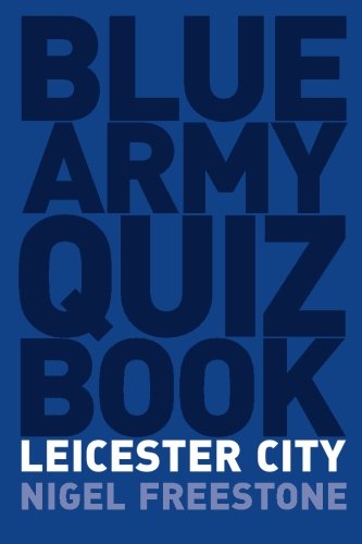 Blue Army Quiz Book - Leicester City