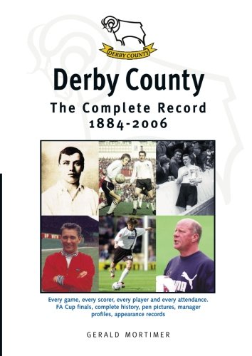 Derby County: The Complete Record 1884-2006