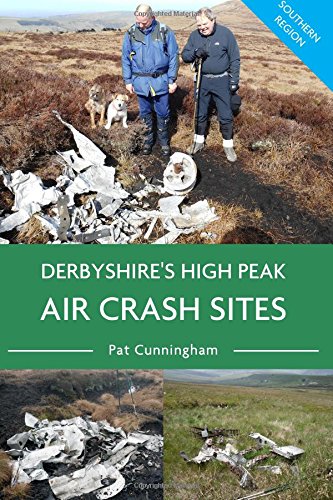 Derbyshire's High Peak Air Crash Sites - Southern Region