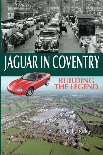 Jaguar in Coventry. Building the Legend