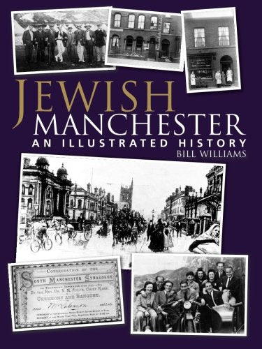 Jewish Manchester: An Illustrated History