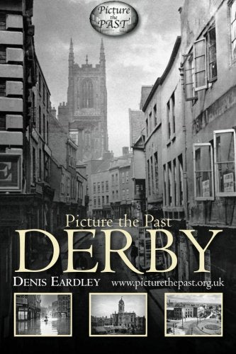 Picture the Past:  Derby