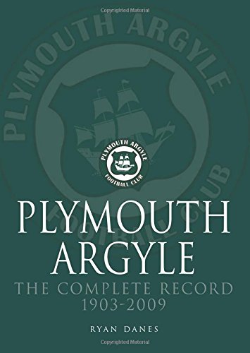 Plymouth Argyle: The Complete Record 1903-2009
