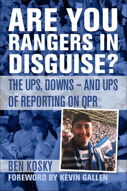 Are You Rangers in Disguise? The Ups, Downs - And Ups of Reporting on QPR