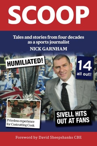 Scoop - Tales and stories from four decades as a sports journalist
