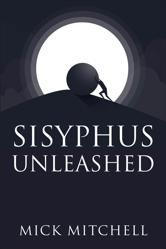 Sisyphus Unleashed