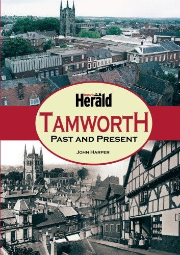Tamworth Past & Present