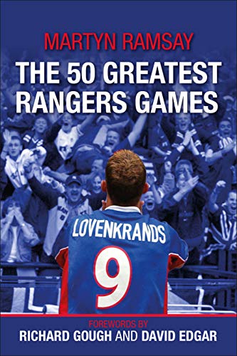 The 50 Greatest Ranger's Games