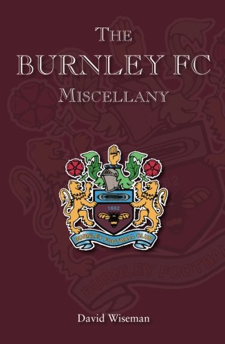 The Burnley FC Miscellany