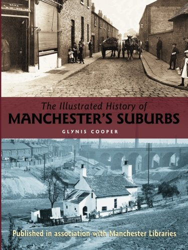 The Illustrated History of Manchester’s Suburbs