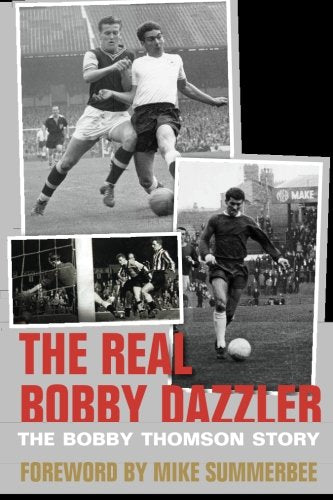 The Real Bobby Dazzler: The Bobby Thomson Story