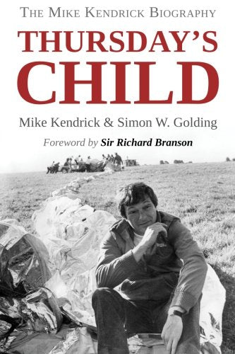 Thursday’s Child – The Mike Kendrick Story