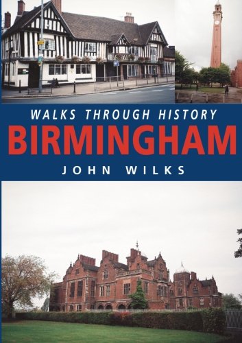 Walks Through History - Birmingham